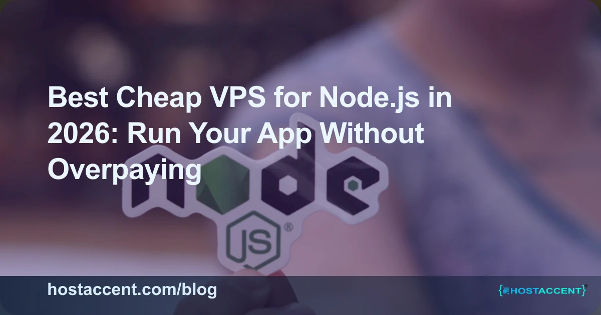 Best Cheap VPS for Node.js in 2026 (Specs + Top Picks)