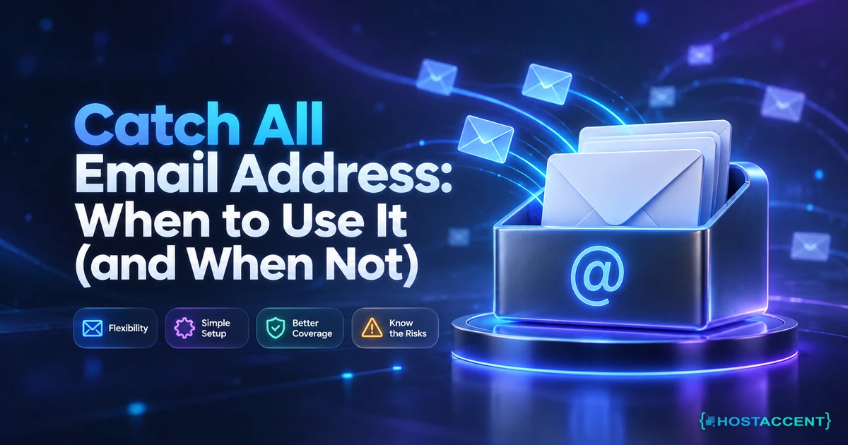 Catch All Email Address: When to Use It (and When Not)