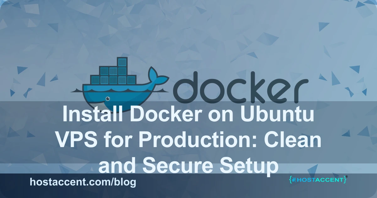 Install Docker on Ubuntu VPS: Secure Production Setup