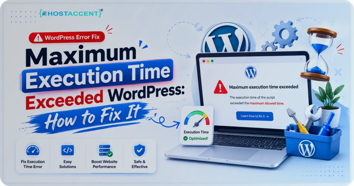 Screenshot of the maximum execution time exceeded WordPress error beside the PHP settings used to fix it in 2026.