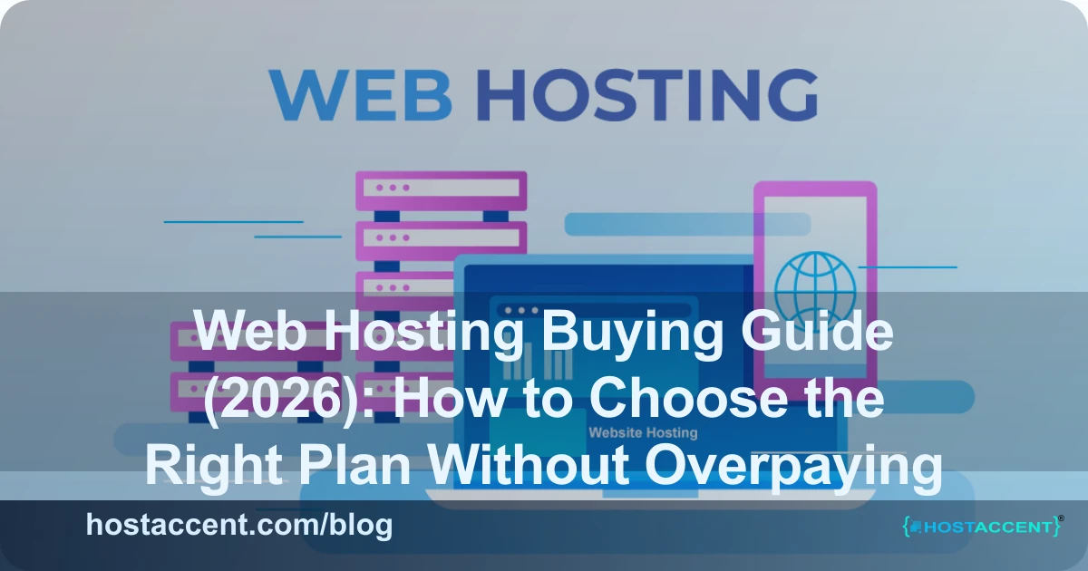 Web hosting buying guide 2026 – how to choose the best plan for your website